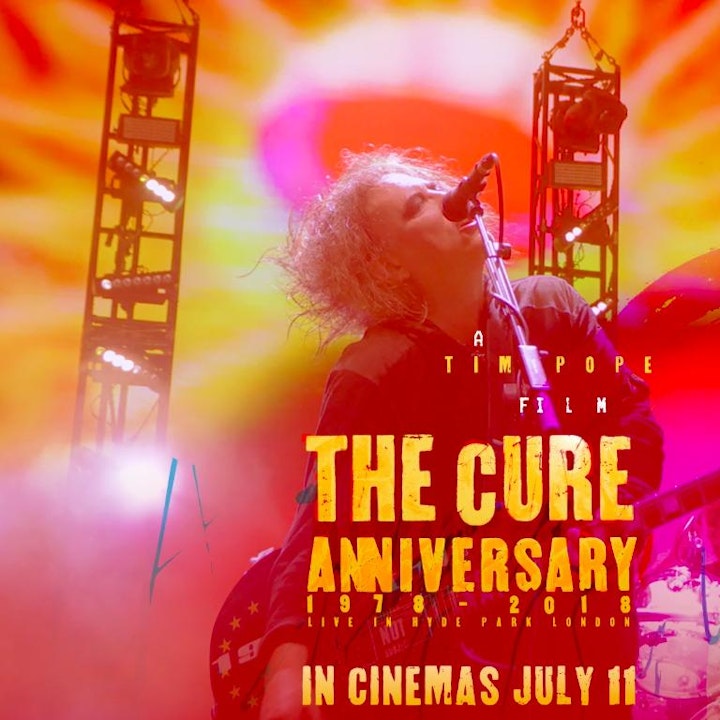 TIM POPE - The Cure's "ANNIVERSARY" live in Hyde Park, London