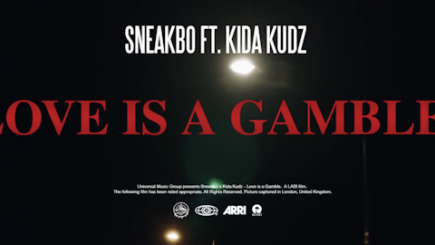 Sneakbo ft. Kida Kudz|Love is a Gamble (Music Video)