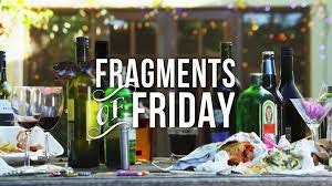Fragments Of Friday