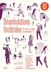Déambulations théâtrales | Éditions 1000 Kilos, Crest [2020]