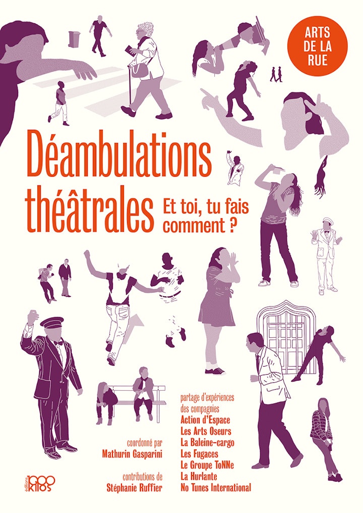 Déambulations théâtrales | Éditions 1000 Kilos, Crest [2020]