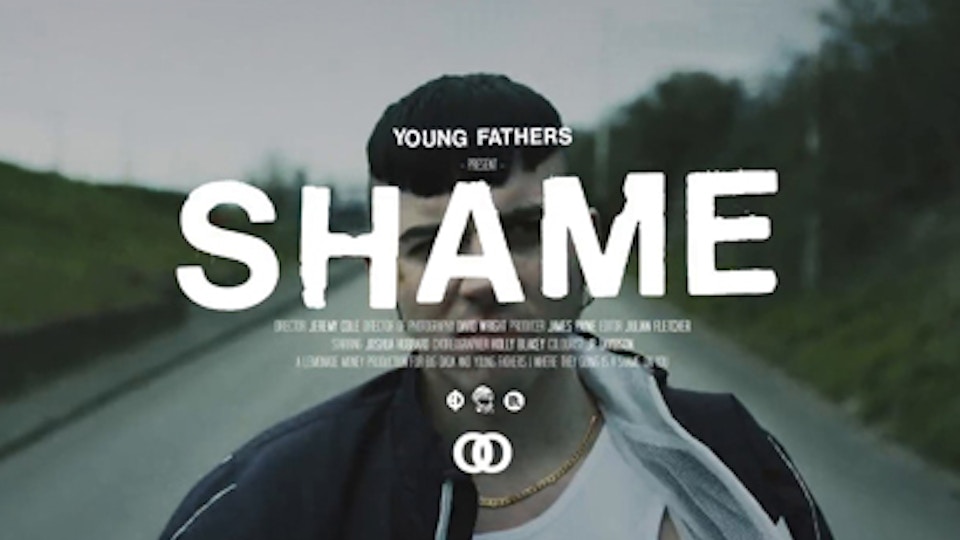 Young Fathers - Shame