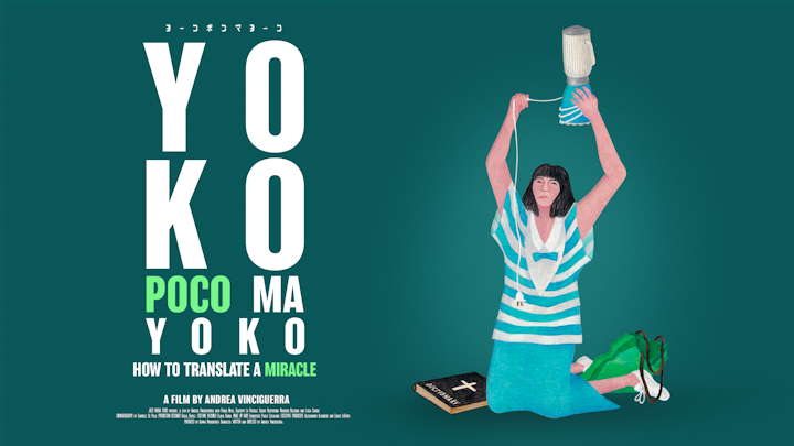 Yoko Poco Ma Yoko (How to Translate a Miracle) - Teaser