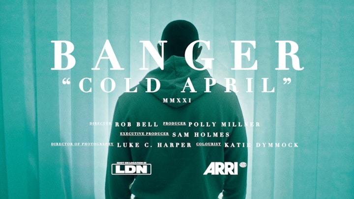 BANGER - "COLD APRIL"