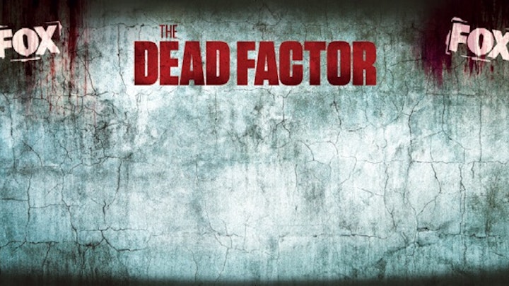 Fox: The Dead Factor