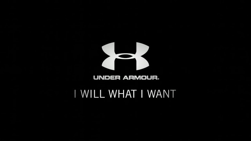 UnderArmour: I Will What I Want
