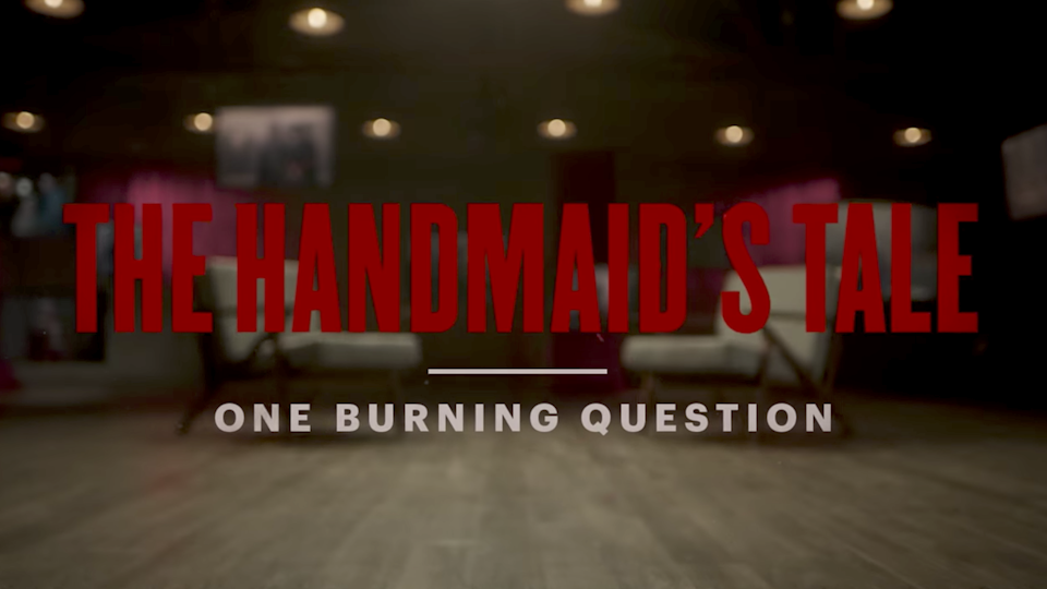 The Handmaid's Tale: One Burning Question