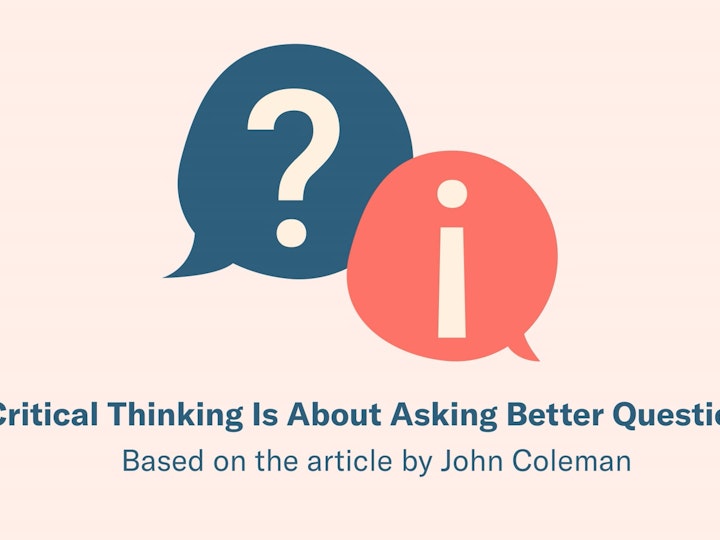 HBR-render-Critical Thinking is About Asking Better Questions