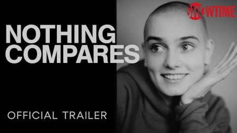 Nothing Compares | Feature Film | Dir. Kathryn Ferguson | Paramount | Showtime