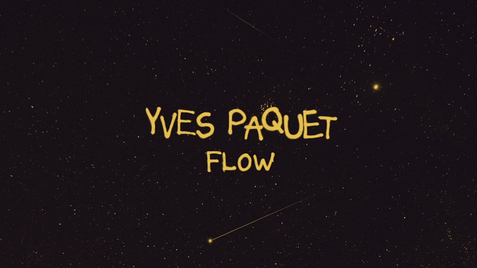 Flow - Yves Paquet (Official Music Video)