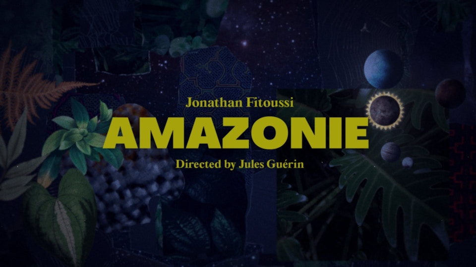 Amazonie - Jonathan Fitoussi (Official)