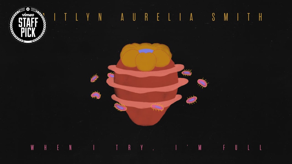 Kaitlyn Aurelia Smith - "When I Try, I'm Full" (Official)