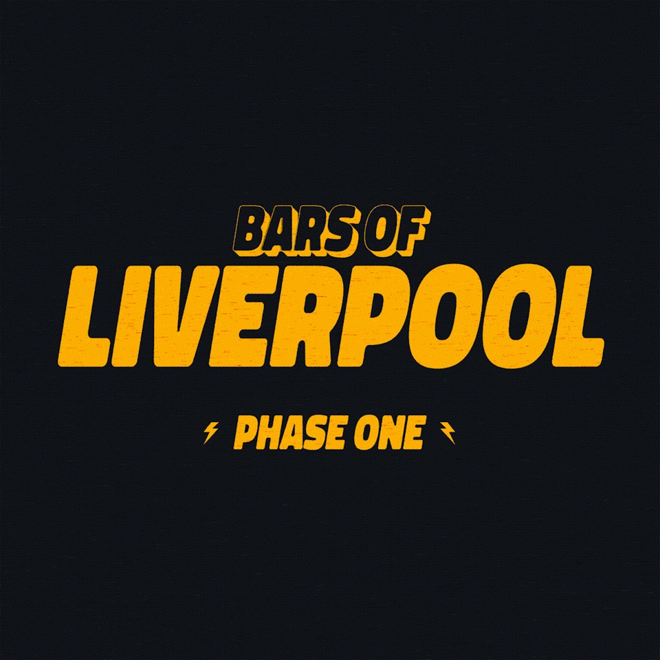 Bars of Liverpool - Phase One