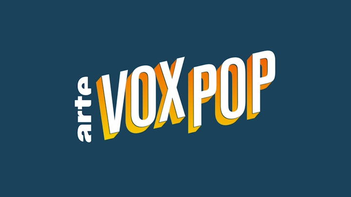 ARTE l Vox Pop