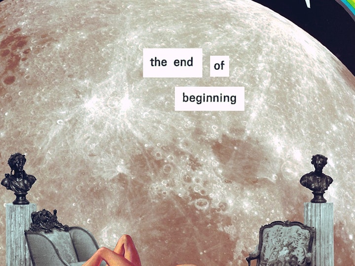 The End Of Beginning