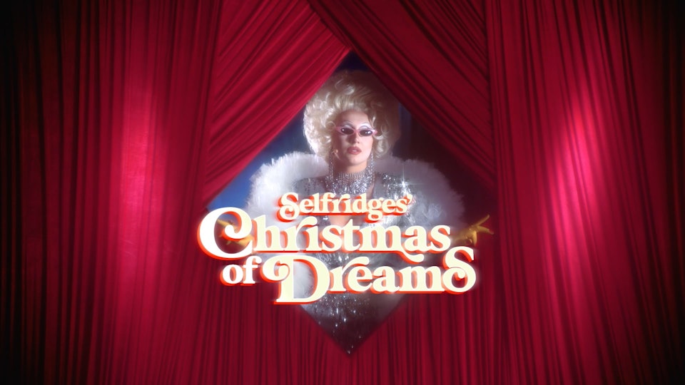 Selfridges - 'Christmas of Dreams'