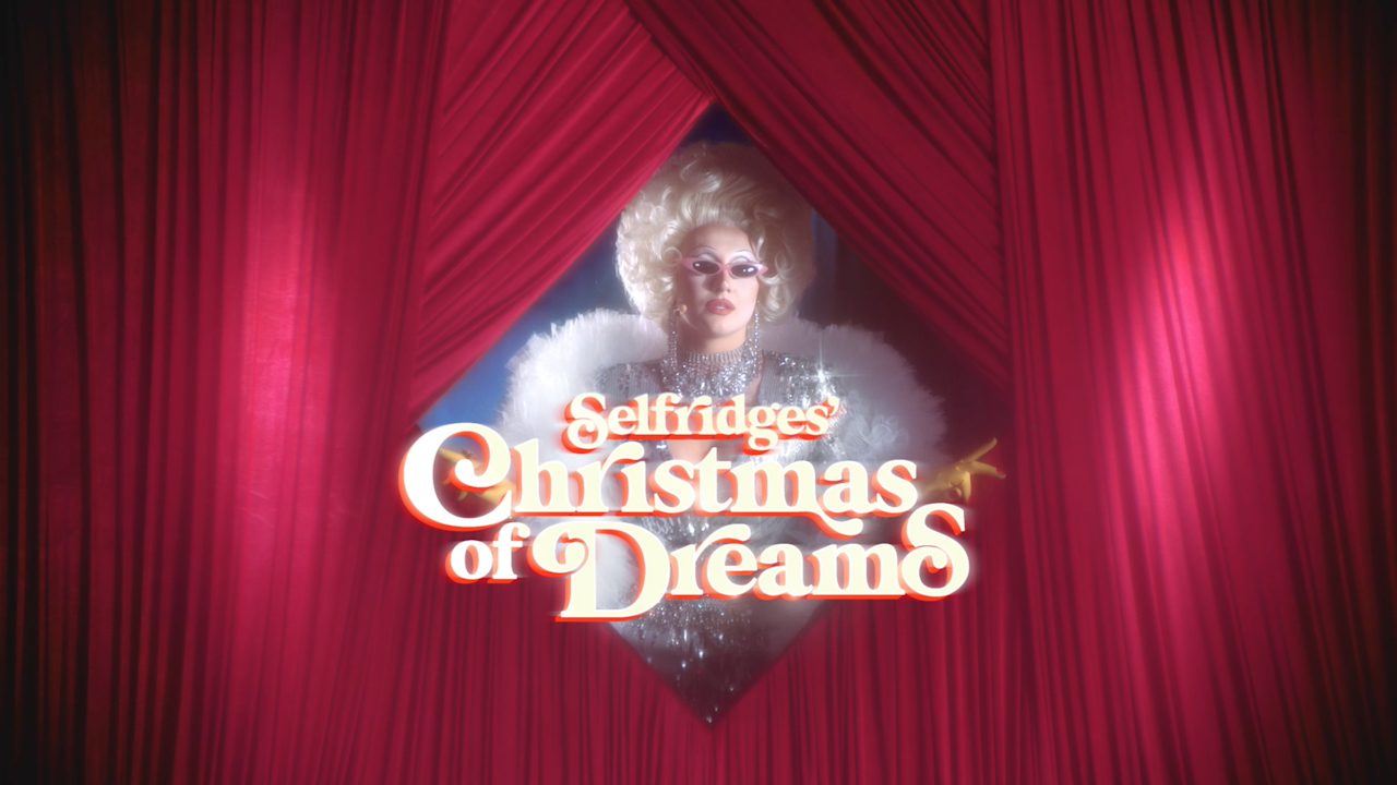 Selfridges - 'Christmas of Dreams' -