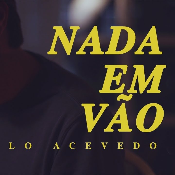 Pablo Acevedo / Nada Em Vão (Rodrigo Amarante)