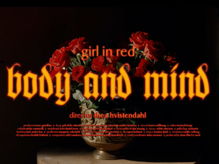 GIRL IN RED - BODY AND MIND