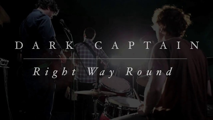 Dark Captain 'Right Way Round'