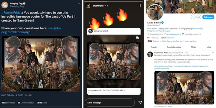 The Last of Us Part II - Upon sharing the piece online, it was great to see it reacted to warmly by some of the people involved in the game.

Pictured here you can see it was shared by Naughty Dog's officialy Twitter page, shared by Neil Druckmann (the game's writer and director) and Laura Bailey who plays Abby, one of the games protagonists.

As well as this I also had a number of the core cast reach out to me personally to share their congratulations on the work.
