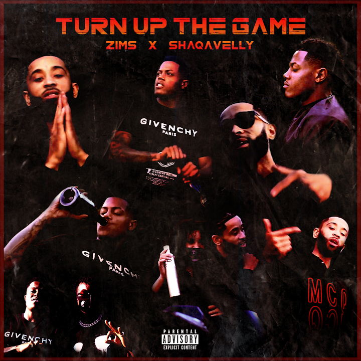TURN UP THE GAME - ZIMS X SHAQAVELLY