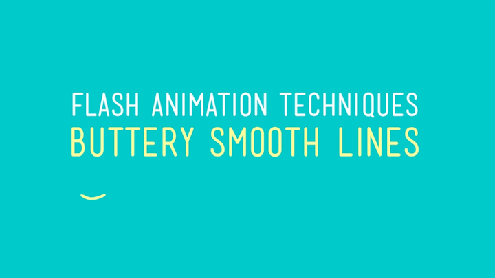 Flash Animation Techniques - Buttery Smooth Lines