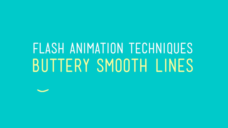 Flash Animation Techniques - Buttery Smooth Lines