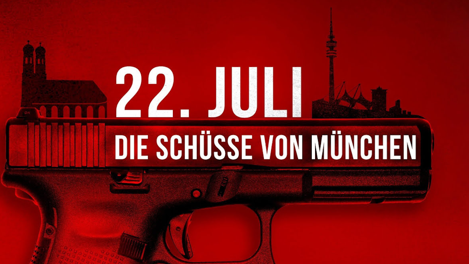 22. Juli - Die Schüsse von München