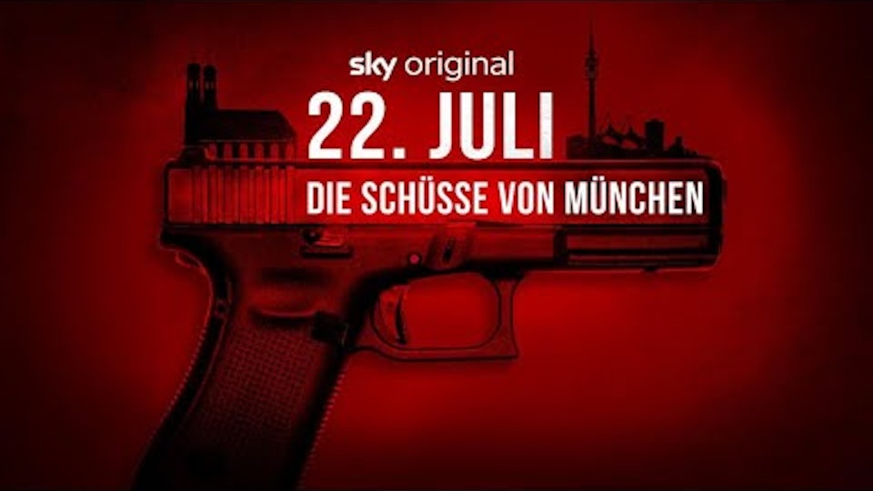 22. Juli - Die Schüsse von München