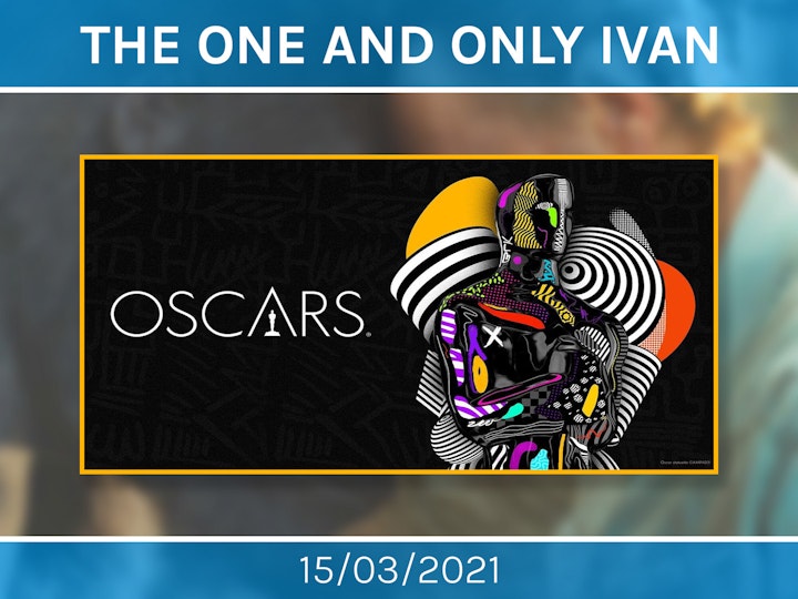 The One and Only Ivan | Oscar Nomination