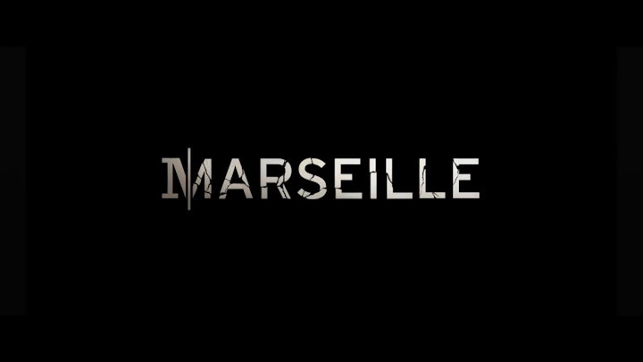 MARSEILLE - A Netflix Orignial Series