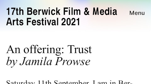 An Offering: Trust. Written response for Berwick Film & Media Arts Festival