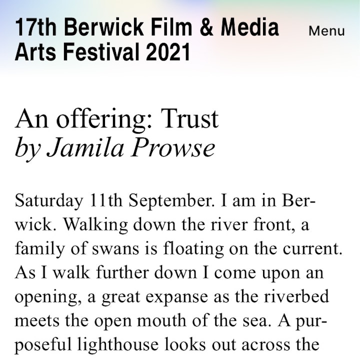 Jamila Prowse - An Offering: Trust. Written response for Berwick Film & Media Arts Festival