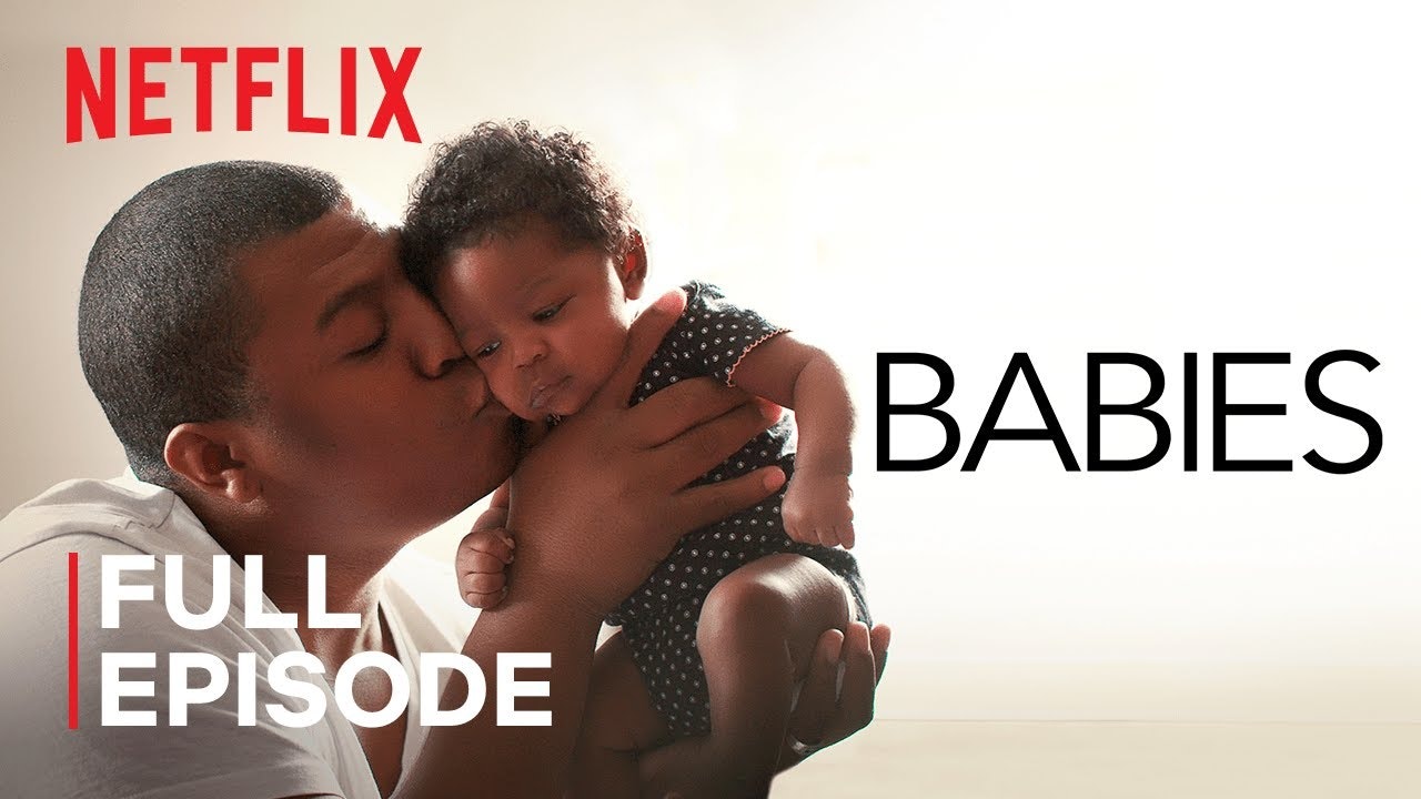 Babies | Love | FULL EPISODE | Netflix