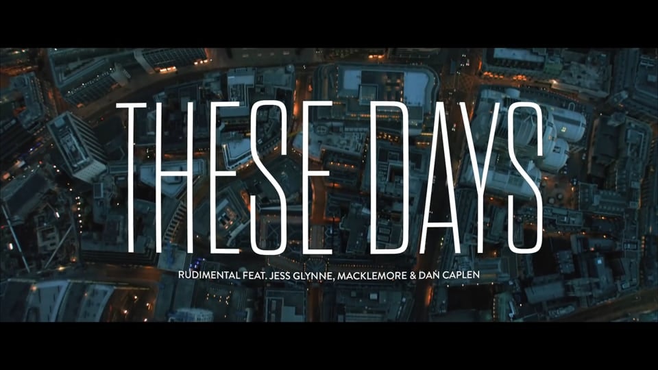Rudimental ft Macklemore & Jess Glyne - These Days