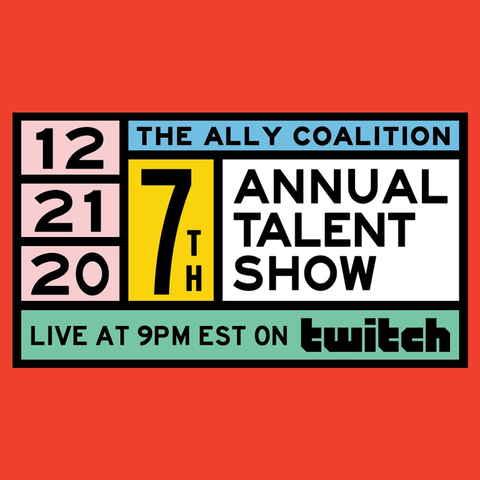 The Ally Coalition Annual Talent Show 2020