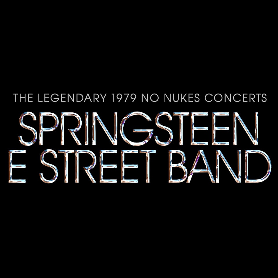 Bruce Springsteen The Legendary 1979 No Nukes Concerts