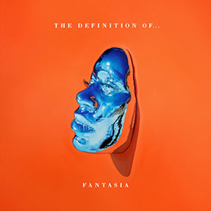 FANTASIA The Definition Of…