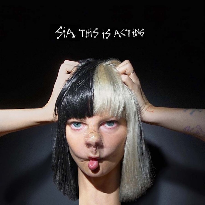SIA This is Acting