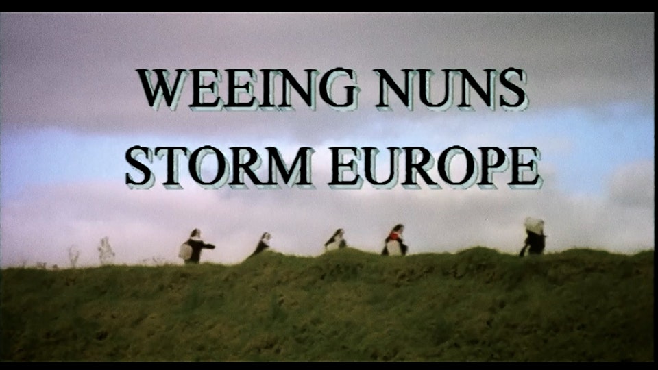 Weeing Nuns Storm Europe