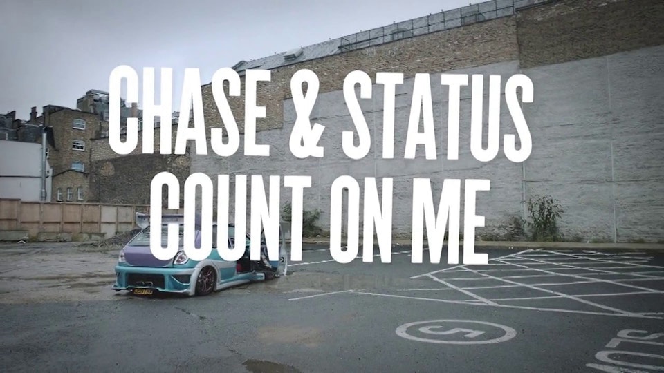 Chase & Status - Count On Me ft Moko