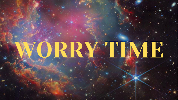 Worry Time