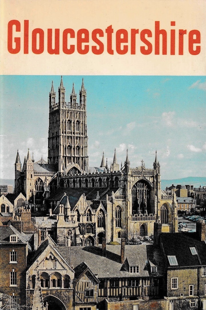 Front cover of a booklet in Bob's collection entitled 'Gloucestershire' published in 1970 showing the impressive Gloucester Cathedral.