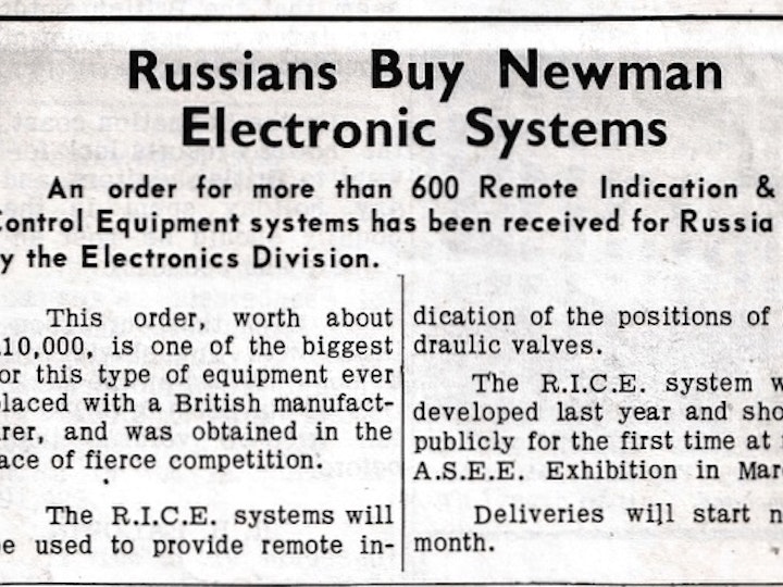 From the June 1961 edition of "The Newsman' a broadsheet newsletter produced and published by Newman's Industries Limited of Yate announcing a large order for 600 plus electronic indication and control equipment for Russia.