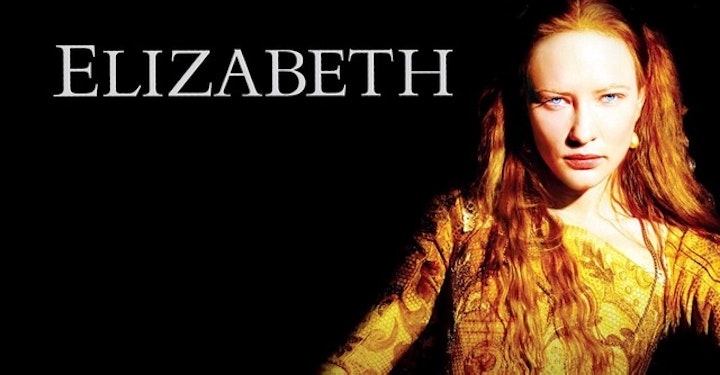Elizabeth (1998)
Dir: Shekhar Kapur
1999 Academy Award nominated - Best Actress
*Cate Blanchett, Joseph Fiennes, Emily Mortimer, Kathy Burke, Christopher Eccleston*