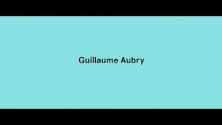 SÉRIE "À L'ŒUVRE" - SAISON 2 - LAFAYETTE ANTICIPATIONS - 
ÉPISODE 03 - GUILLAUME AUBRY