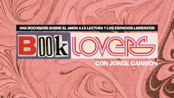 Booklovers | Directed by Pepe Guevara (Barcelona unit)