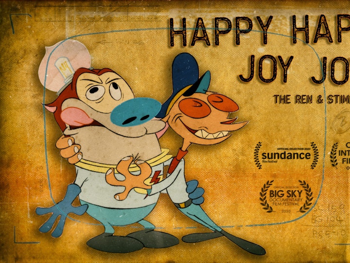 HAPPY HAPPY JOY JOY | Sundance