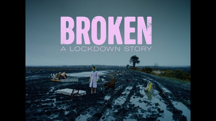 Broken - A Lockdown Story